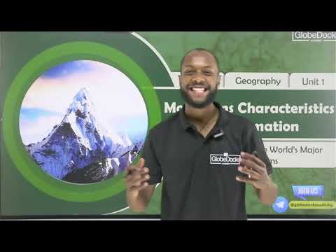 Grade 10 Geography | Unit 1: Mountain Characteristics and Formations Explained