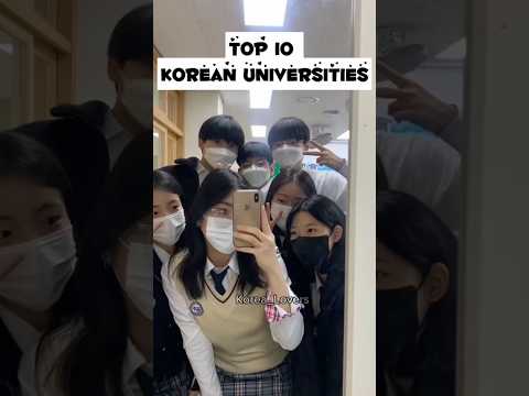 Top 10 Korean Universities 🇰🇷 #southkorea #shorts #shortvideo #university #seoul #korea #korean