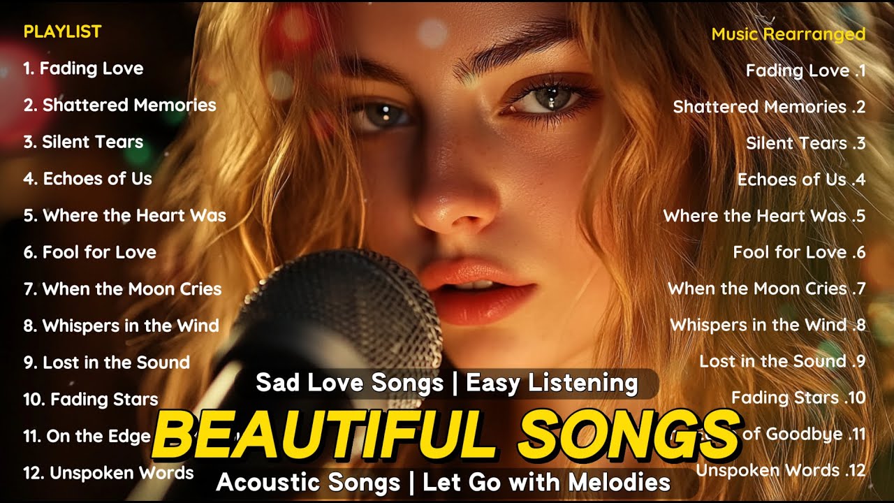 Beautiful Sad Love Songs Vol.3 🎶 – Emotional Acoustic Playlist for Heartfelt Moments