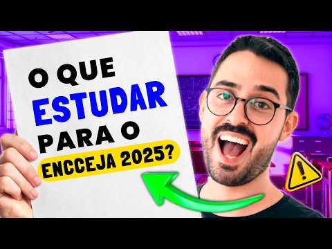O que ESTUDAR para o ENCCEJA 2025?