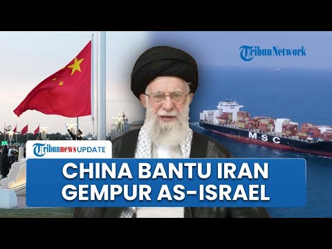 AS & Israel Ketar-Ketir! China Kirim 2.000 Ton Bahan Bakar ke Iran, Bisa Produksi Rudal Nuklir