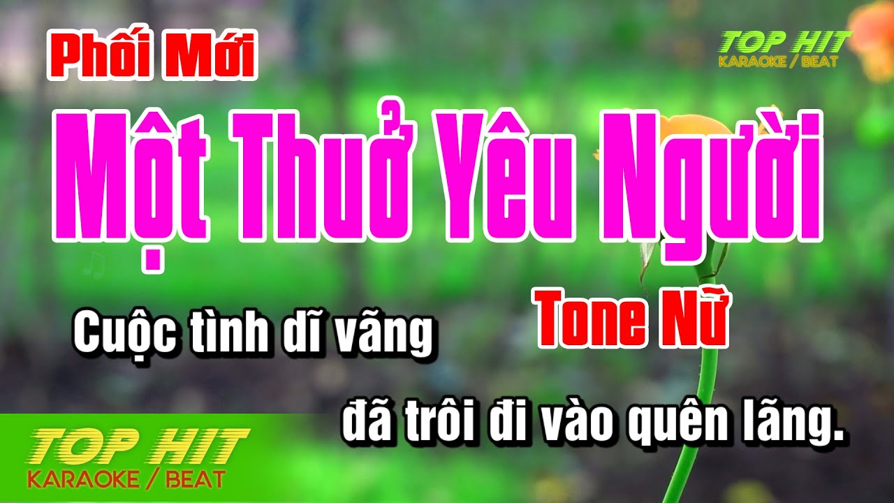 Một Thuở Yêu Người (Phối Mới) Karaoke Nữ 🎤