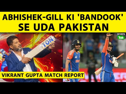 🔴VIKRANT GUPTA MATCH REPORT: Pakistan Jitna Bhi Kar Le, India Ke Aas Paas Bhi Nahi | ASIA CUP