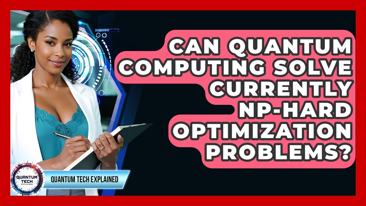 Can Quantum Computing Tackle NP-hard Problems? 🤔