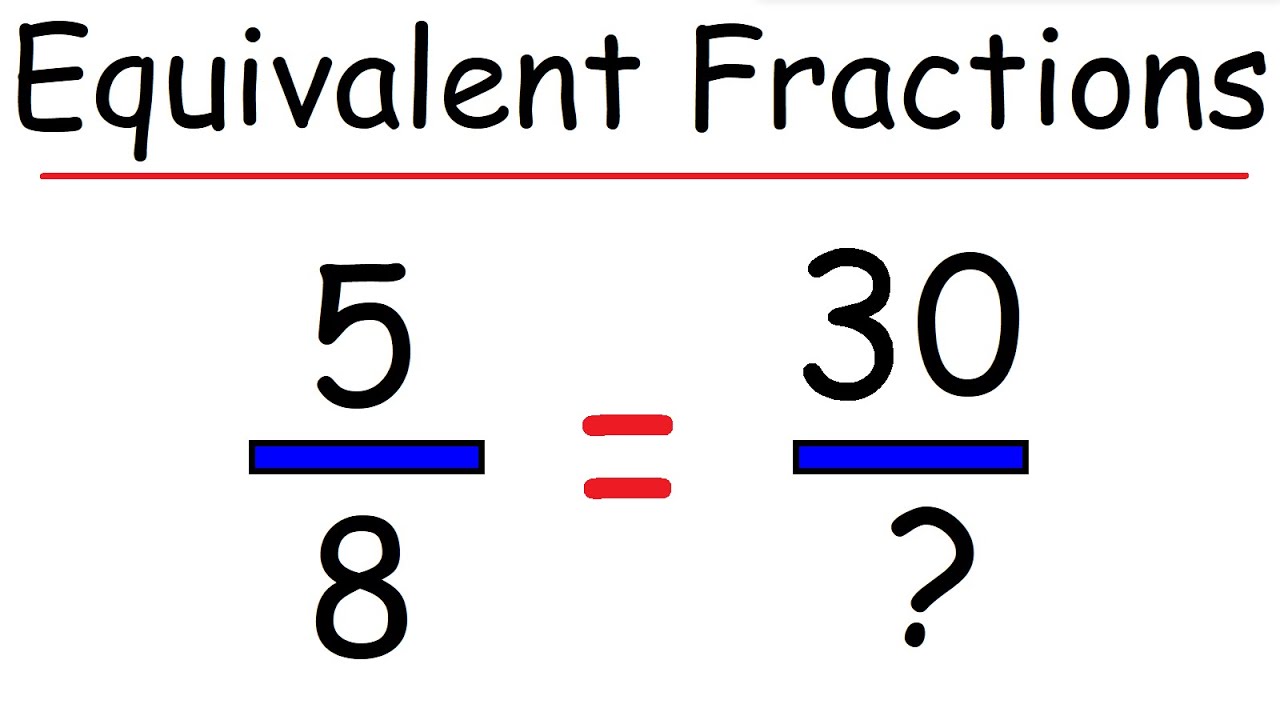 Understanding Equivalent Fractions ๐