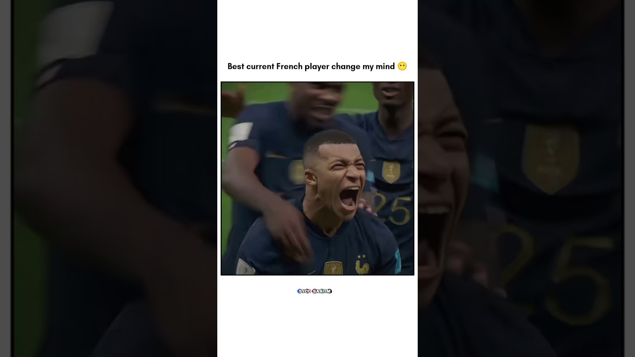 Best Current French Players Change My Mind | 😶 4K short Video.....