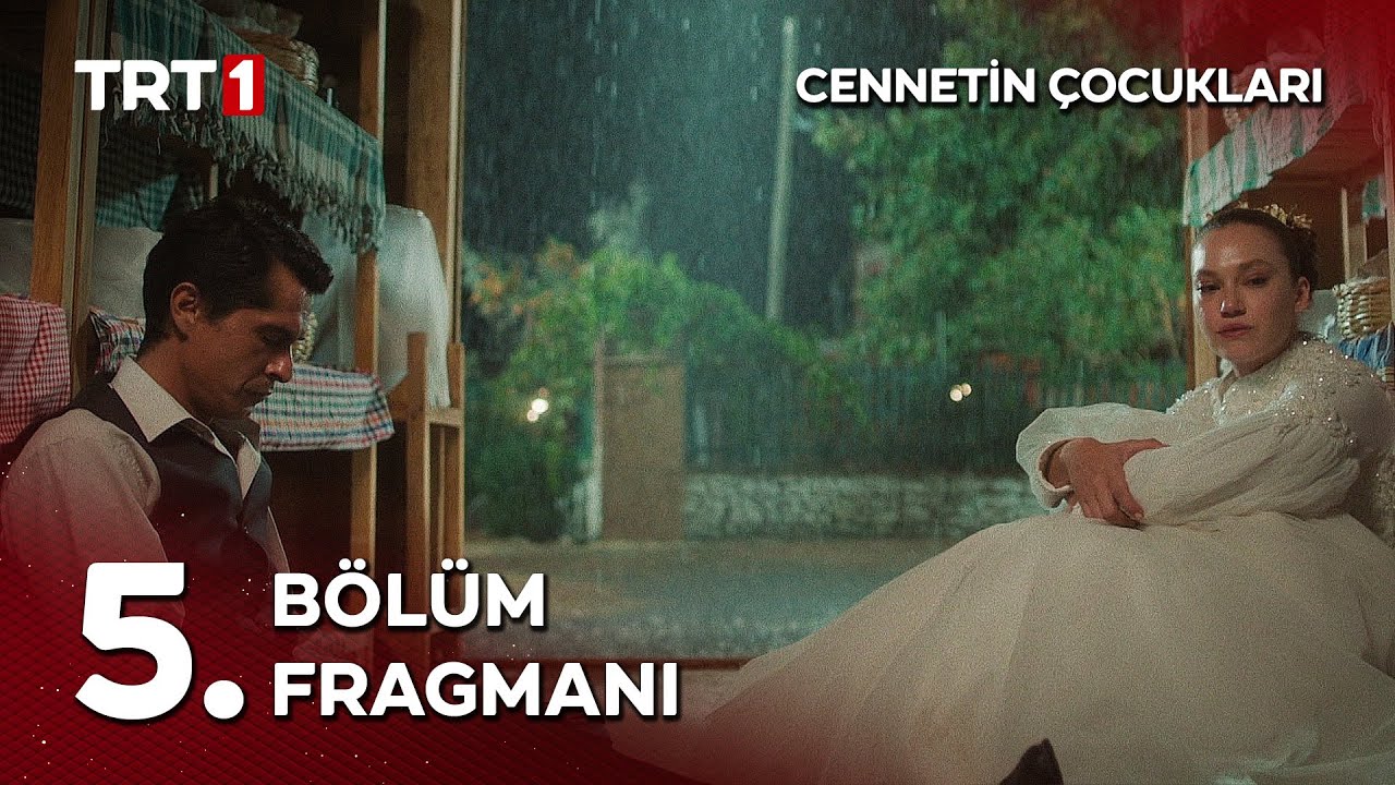 Cennetin Çocukları 5. Bölüm Fragmanı: İskender'in Sonu ve Sürprizler 🎬