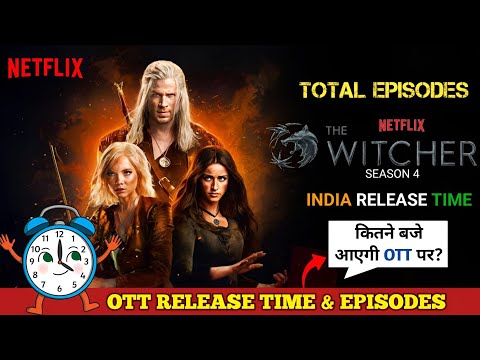 The Witcher Season 4 Netflix India OTT Release Time & Date | Witcher S4 Hindi Dubbed Total Episodes