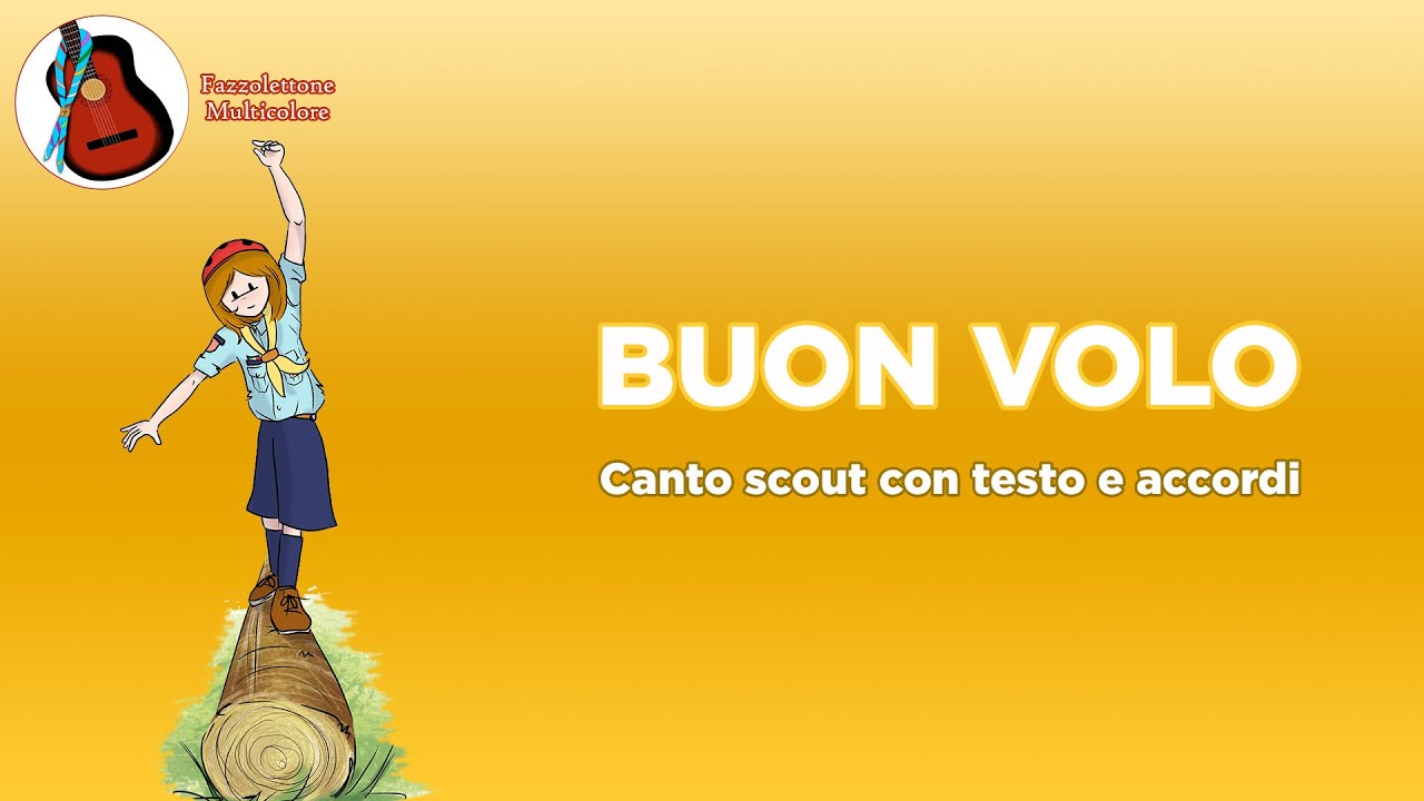 Buon Volo - Canto Scout con Testo e Accordi ✨