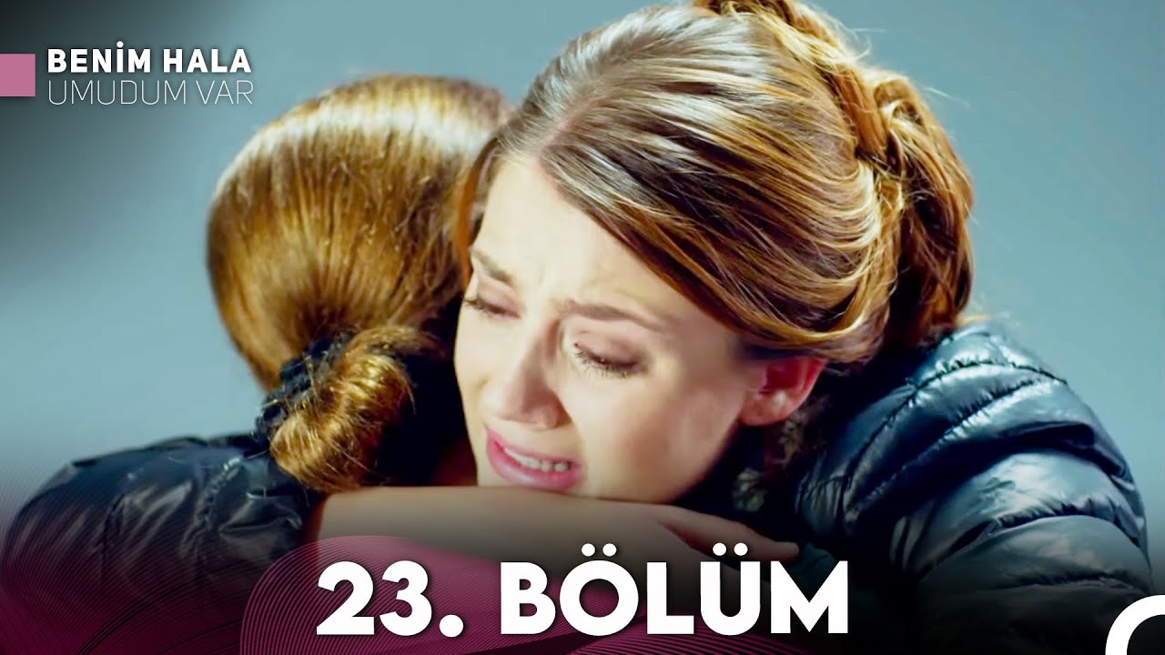 Benim Hala Umudum Var 23. Bölüm (Full HD) – İstanbul'un Sırlarını Keşfedin! 🎬