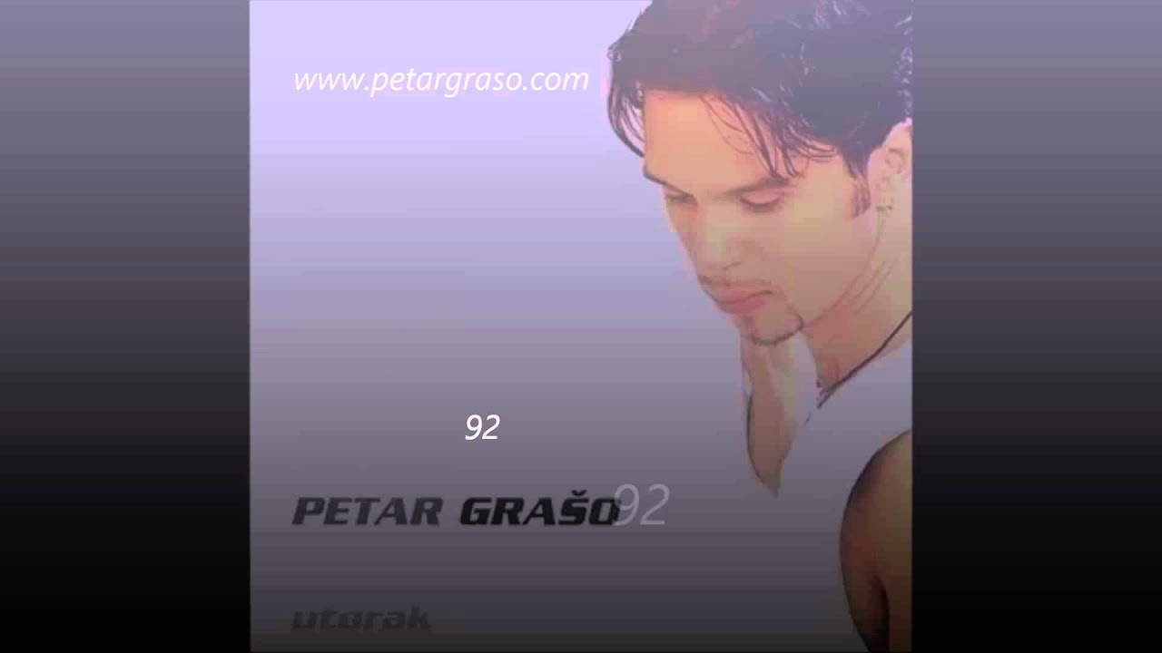 Petar Grašo - 92 🎶