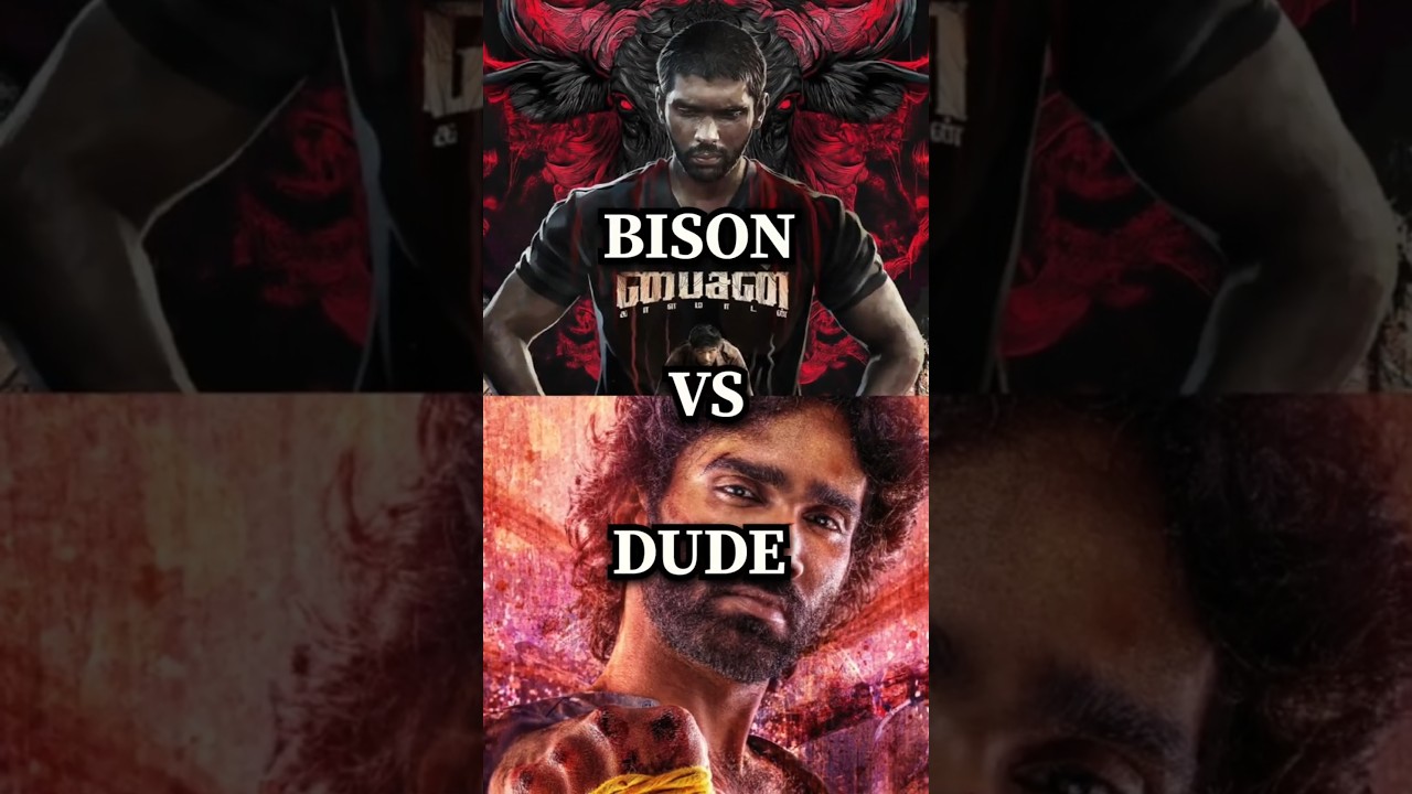 Epic Showdown: Dude ❤️ vs Bison 💥 | Trending Tamil Movie Clash 🎬