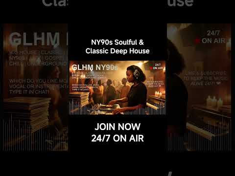 âđ»JOINâđ» NY90s Soulful Classic Deep House Radio đ§ âą 90s Vibe #deepHouse #soulfulHouse #classicHouse