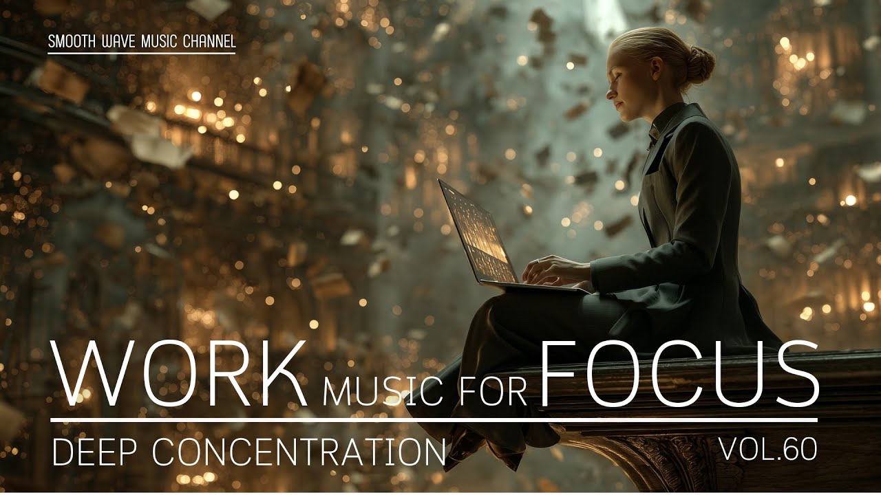 Work Music for Focus and Productivity | Instrumental Background for Deep Concentration