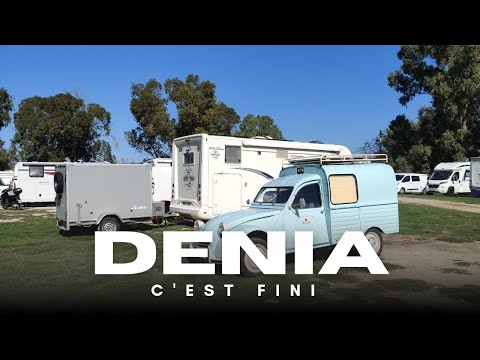 dénia c'est fini !  #campingcar #vanlife #