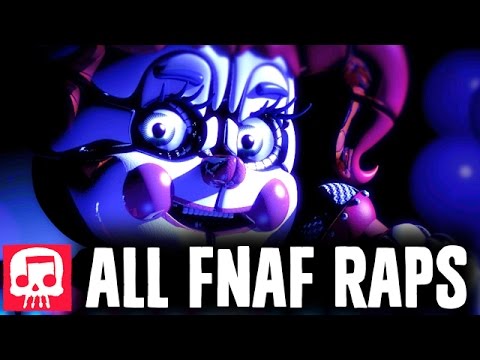 All FNAF Raps by JT Music (2017) 🎤