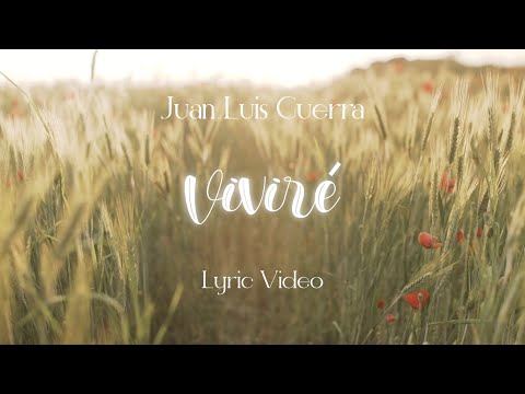 Juan Luis Guerra 4.40 - Viviré (Video Lyric)
