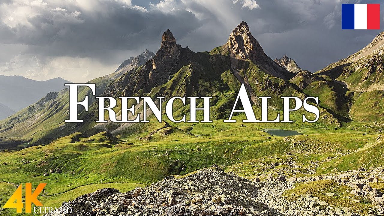 French Alps 4K Ultra HD 🌄 Scenic Relaxation Film