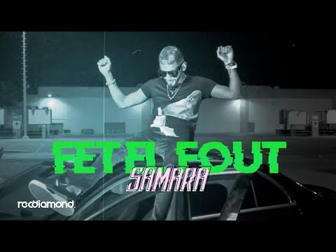Samara - Fet El Fout (Clip Officiel)