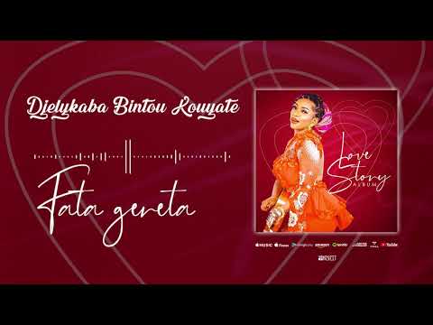 Djelykaba Bintou Kouyaté - Fata géredé (Album)