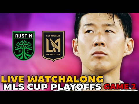 LAFC vs Austin FC Game 2 Live Stream Watch Along | 2025 MLS Playoffs