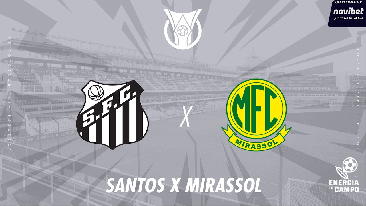 Santos x Mirassol ao Vivo - Brasileirão 19/11/2025 ⚽
