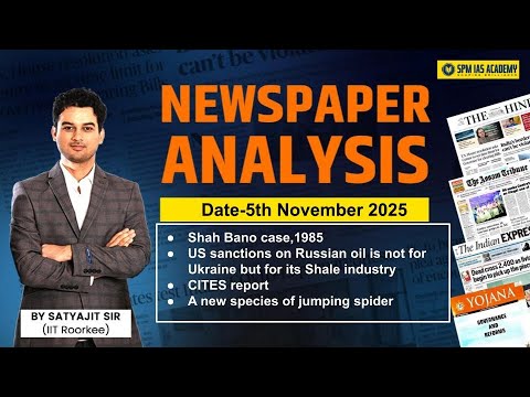 Newspaper Analysis for UPSC and APSC | 5th November 2025 | APSC and UPSC Exam Preparation | SPM IAS