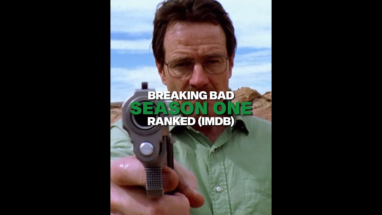 Breaking Bad S1 Episodes Ranked π₯