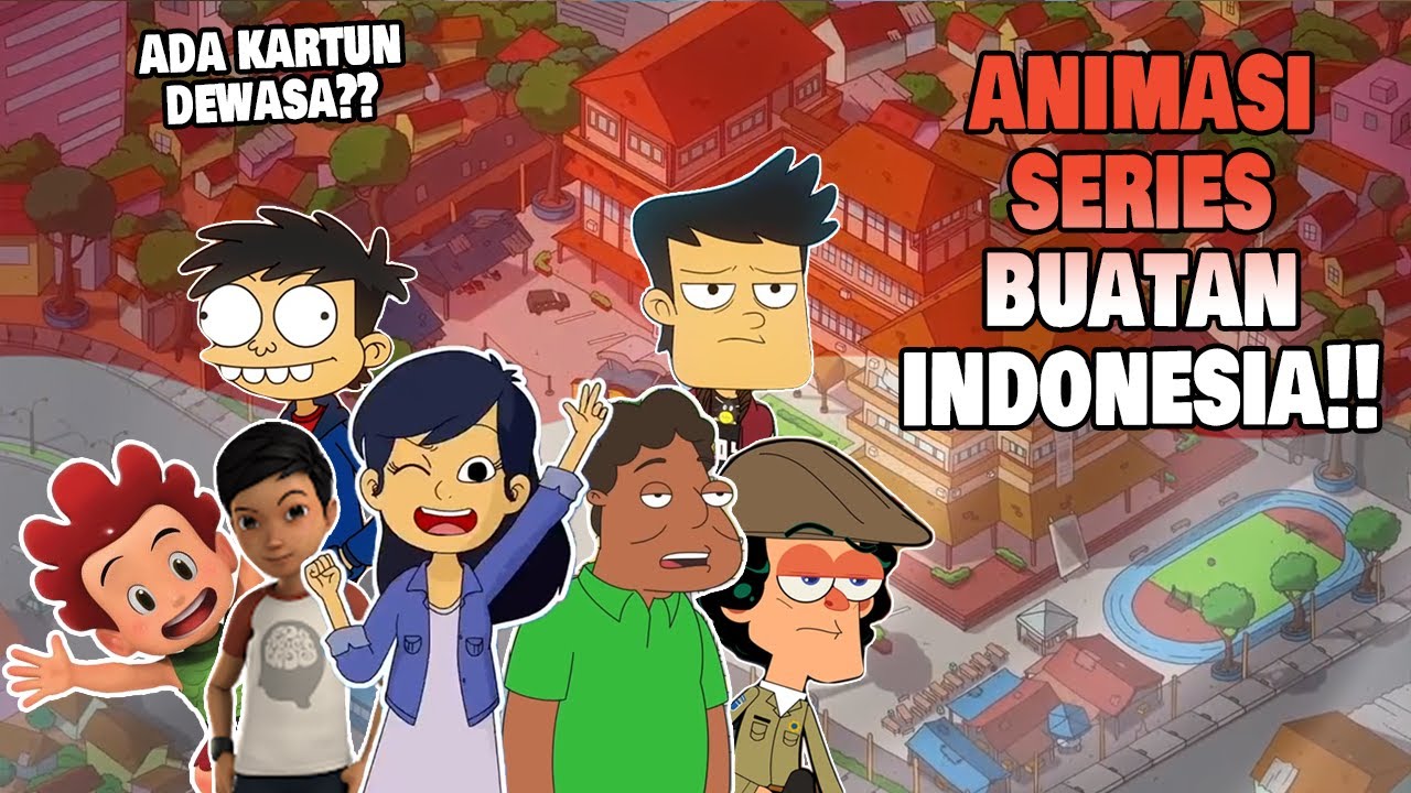 Top Animasi dan Kartun Buatan Anak Bangsa yang Wajib Kamu Tonton 🇮🇩