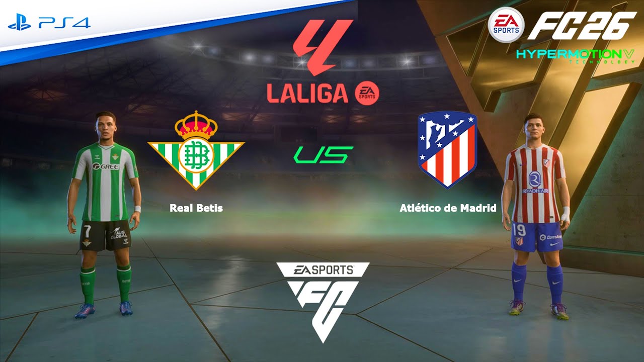 FC 26 Real Betis vs Atletico Madrid | La Liga 25/26 on PS4 Pro
