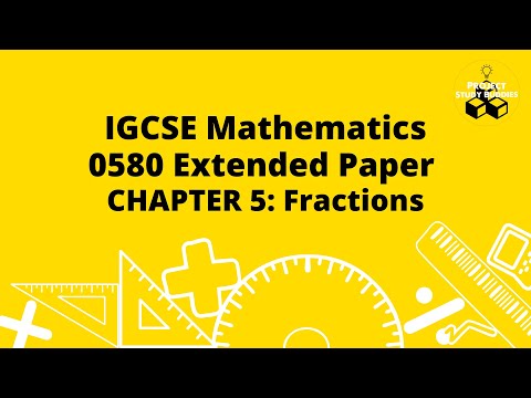 IGCSE Mathematics 0580 Extended Paper Chapter 5: Fractions
