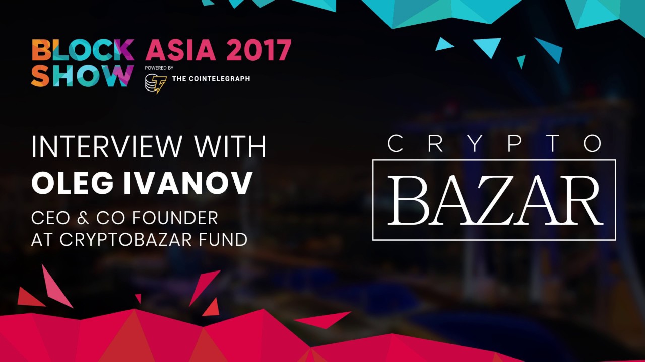 Exclusive Interview with Oleg Ivanov at BlockShow Asia 2017 🚀