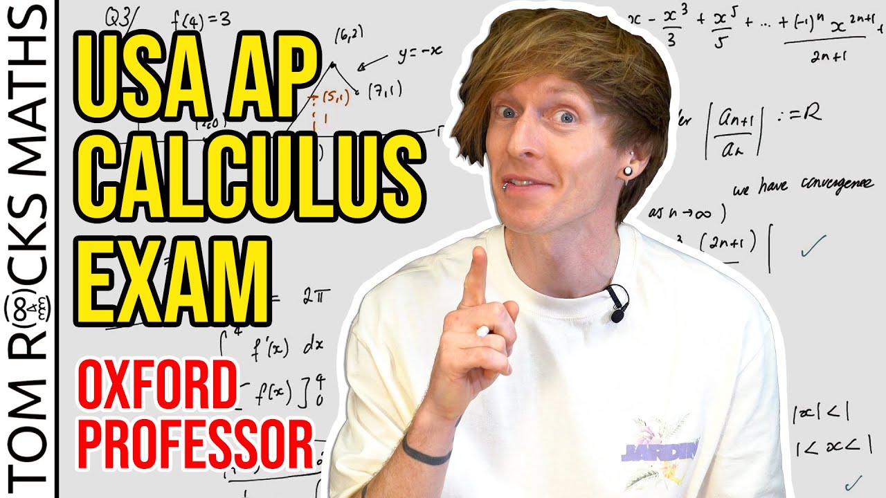 Oxford Mathematician Takes AP Calculus BC Exam Unprepared 🧮