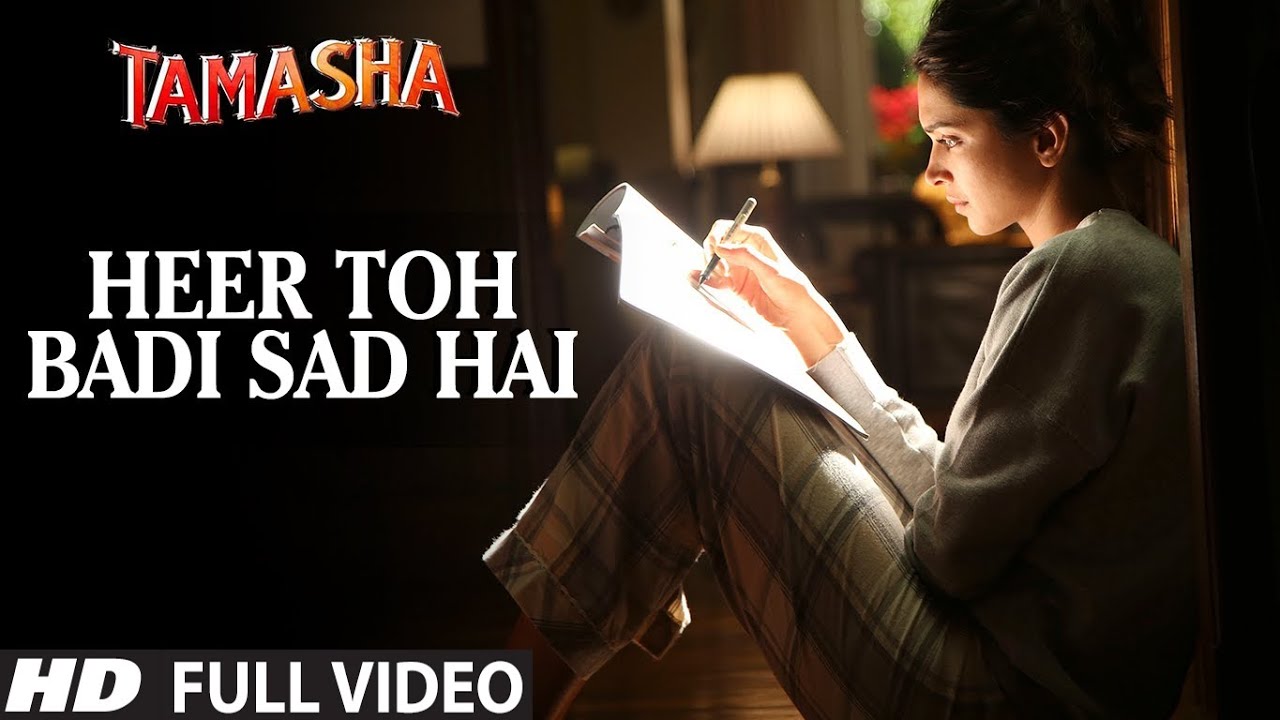 Heer Toh Badi Sad Hai | Tamasha Song 🎶