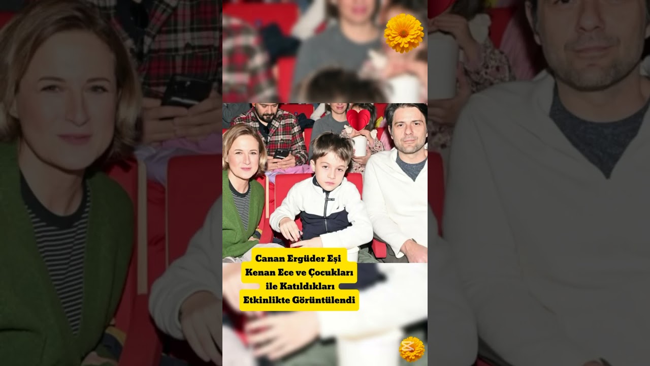 Canan Ergüder, Eşi Kenan Ece ve Çocuklarıyla Keyifli Anlar 🌟