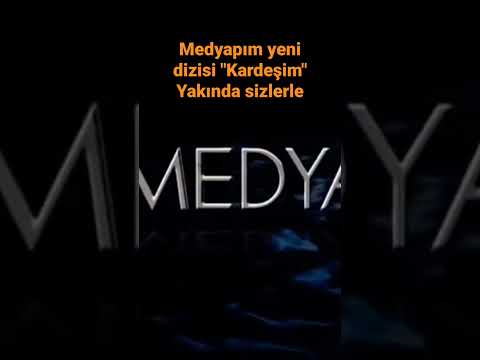 Medyapım Yeni Dizisi Kardeşim Yakında Sizlerle #kardesim #kardeşlerim #medyapım #yakında