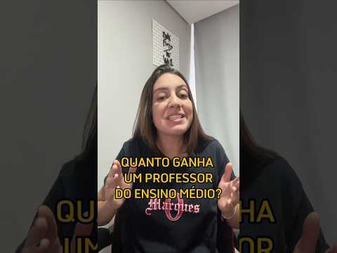 Quanto ganha um professor do ensino médio no estado? 👀👩‍🏫  #professor #escola #salario #shorts