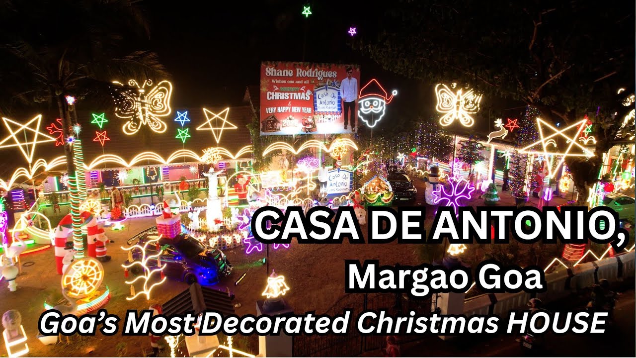 Goaโs Most Decorated Christmas House | CASA DE ANTONIO ๐