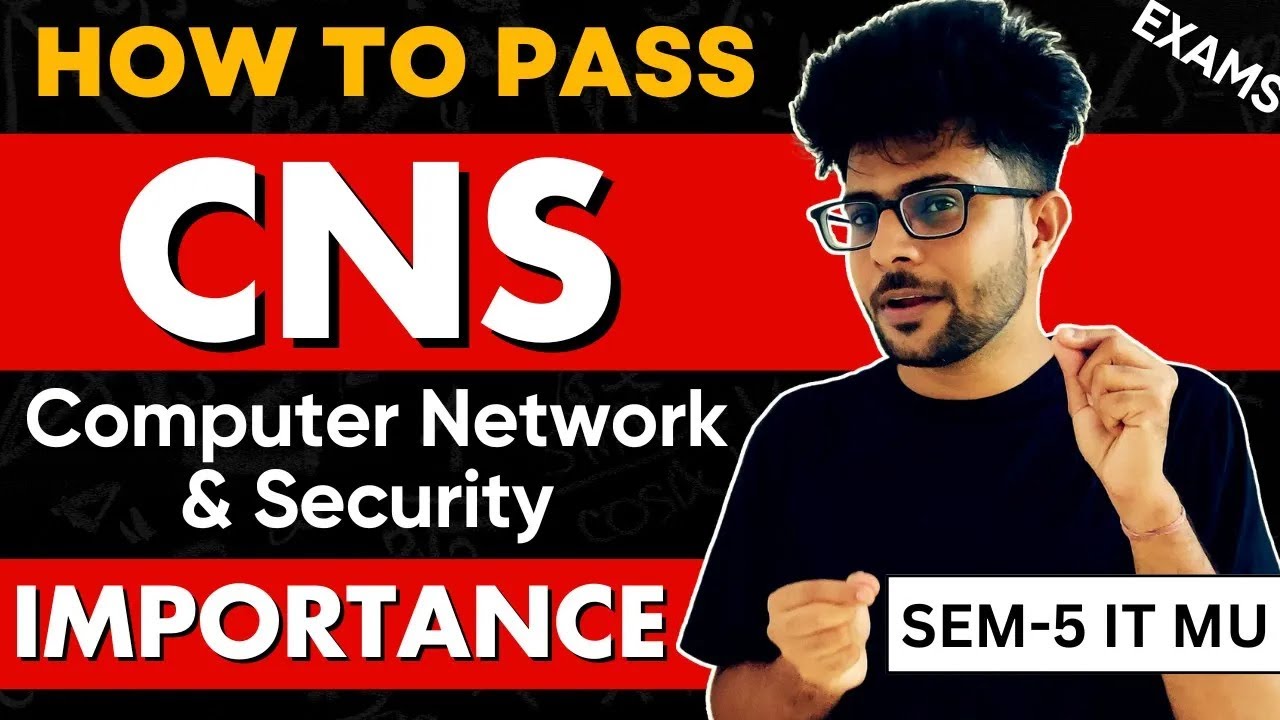 How to Pass Computer Network Security 2025 | CNS Importance  | MU  Sem 5 IT ✅📚