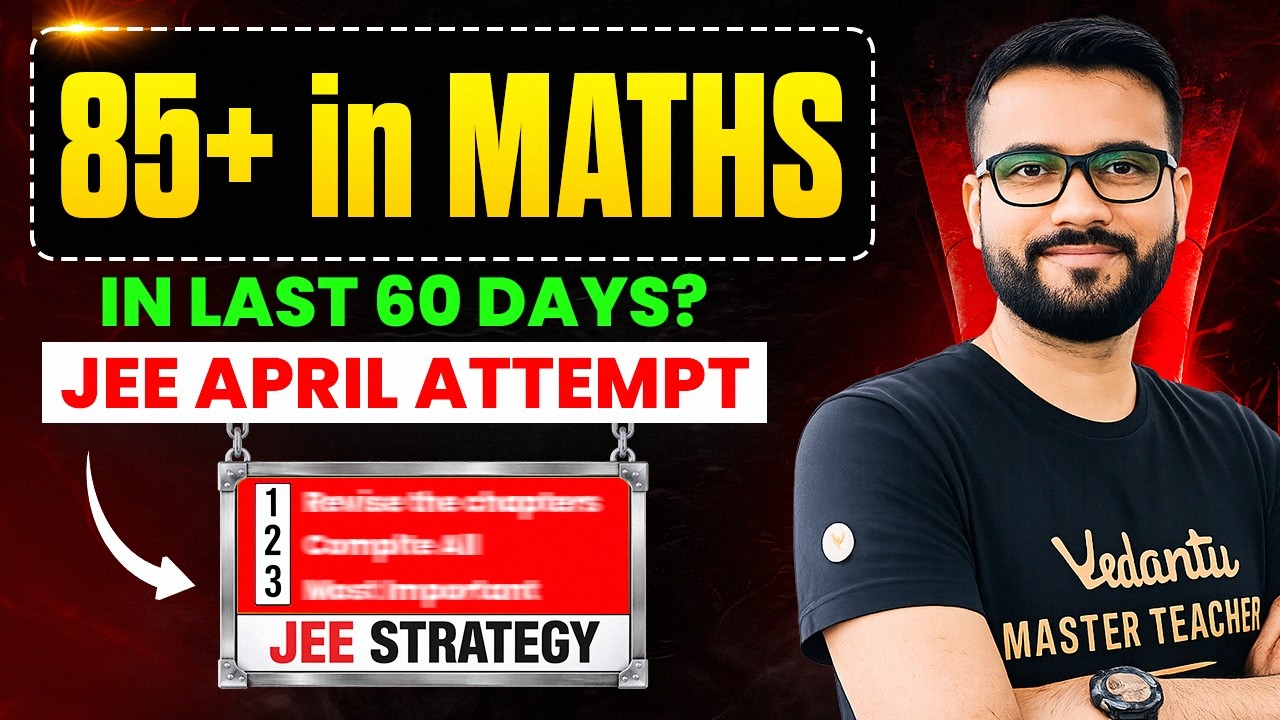 JEE Mains 2026 Maths: Score 85+ in 60 Days 📈
