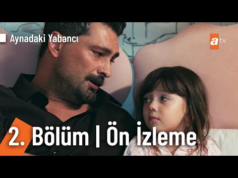 Aynadaki Yabancı 2. Bölüm Ön İzleme @AynadakiYabanciatv