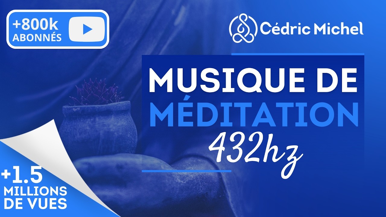 432hz ⇨ 🎧musique de Méditation - Relaxation (2 heures)