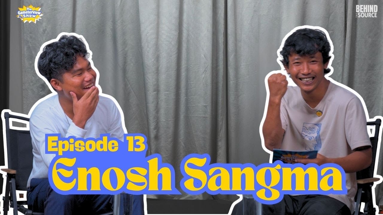 Tunapjaenga & Enosh Sangma | The Gameterview Show Ep.13 🎮