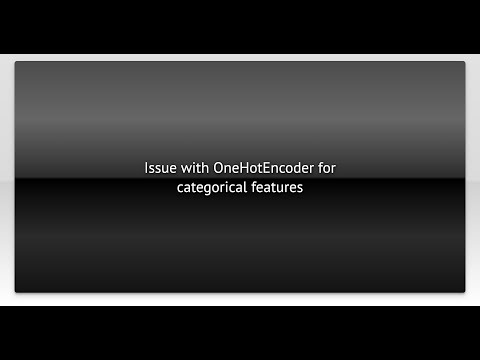 Issue with OneHotEncoder for categorical features