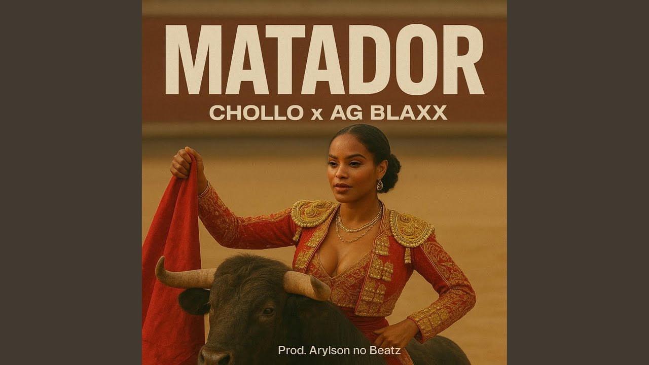 Matador by Chollo & Collaborators 🎶