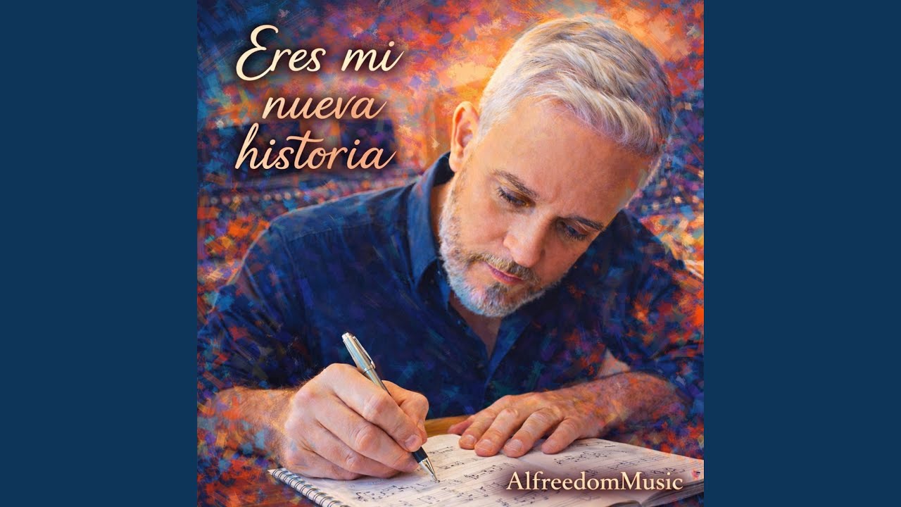 Eres mi nueva historia - AlfreedomMusic 🎶