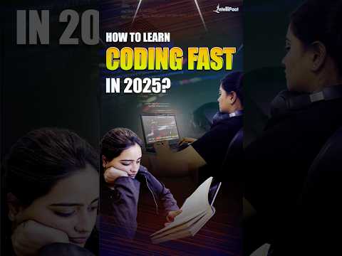 How to Learn Coding Fast in 2025? | Learn Coding For Beginners | Intellipaat #shorts #coding