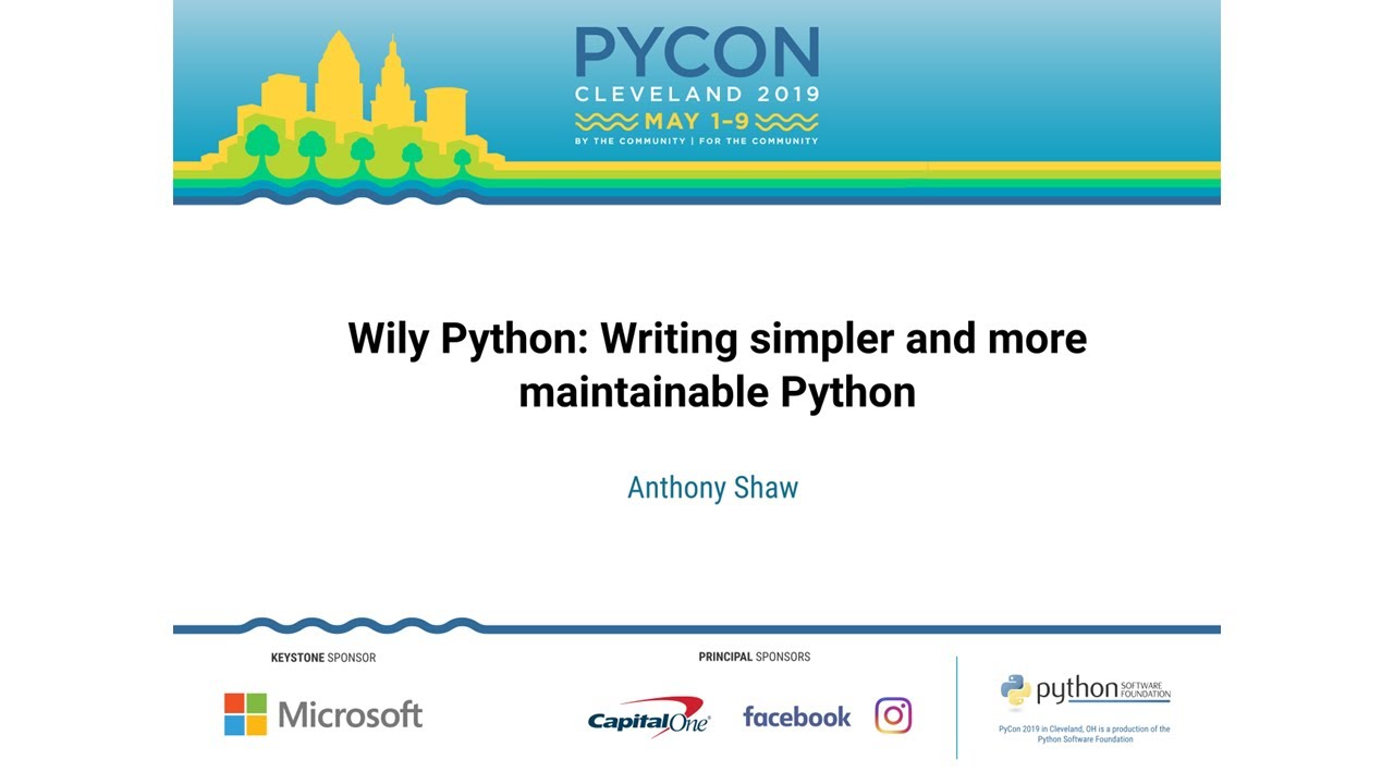 Anthony Shaw's PyCon 2019 Talk: Mastering Python for Cleaner, More Maintainable Code 🐍