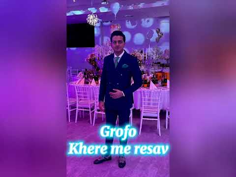 Grofo - Khere me resav
