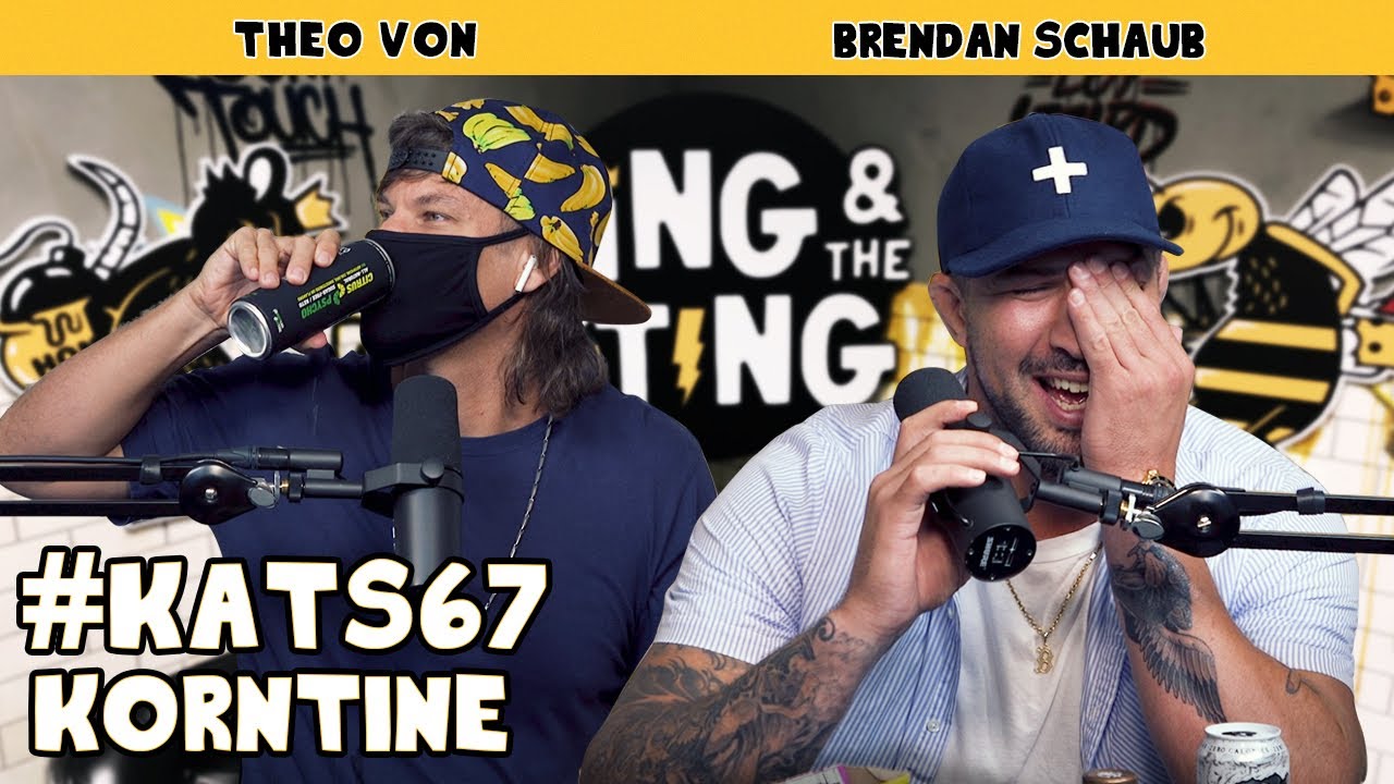 Korntine | King and the Sting #67 with Theo Von & Brendan Schaub 🐍